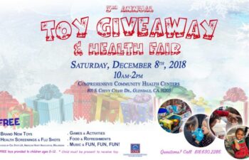 3rd Annual Toy Giveaway & Health Fair — Saturday, December 8th, 2018, 10am–2pm at Comprehensive Community Health Centers, 801 S. Chevy Chase Dr., Glendale, CA 91205. Free offerings include: Brand New Toys, Health Screenings & Flu Shots (provided by Cal State LA, American Heart Association, and Walgreens), Games & Activities, Food & Refreshments, and Music & Fun, Fun, Fun! Free toys provided to children ages 0–12. Child must be present to receive toy. Questions? Call 818.630.2286. Organized by Comprehensive Community Health Centers (CCHC). The banner features a light blue winter background with snowflakes, large colorfully wrapped gift boxes across the bottom, festive red and green decorative lettering for the event title, and two circular photo insets on the right showing children receiving face paint and participating in activities at a previous event.