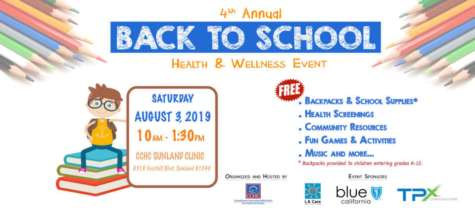4th Annual Back to School Health & Wellness Event — Saturday, August 3, 2019, 10am–1:30pm at CCHC Sunland Clinic, 8318 Foothill Blvd, Sunland 91040. Free offerings include: Backpacks & School Supplies (provided to children entering grades K–12), Health Screenings, Community Resources, Fun Games & Activities, and Music and More. Organized and hosted by Comprehensive Community Health Centers (CCHC). Event Sponsors: L.A. Care, Blue Shield of California (Blue California), and TPX Communications. The banner features a white background with colorful pencils fanned out in the top corners, an illustrated cartoon boy wearing glasses and a yellow shirt sitting on a stack of books with a backpack, and sponsor logos displayed at the bottom.