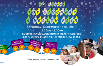 4th Annual Toy Giveaway & Health Fair — Saturday, December 14th, 2019, 11:30am–2:30pm at Comprehensive Community Health Centers, 801 S. Chevy Chase Dr., Glendale, CA 91205. Activities include Games, Activities & More, Snacks & Refreshments, Health Screenings & Flu Shots, and New Toys for ages 0–12. Note: Child must be present to receive toy. The banner features a festive winter design with a blue snowy background, colorful Christmas light bulb letters spelling out the event title, a decorative toy train carrying signs for each activity, circular photo insets showing children and families receiving toys, and the Comprehensive Community Health Centers (CCHC) logo in the bottom left corner.