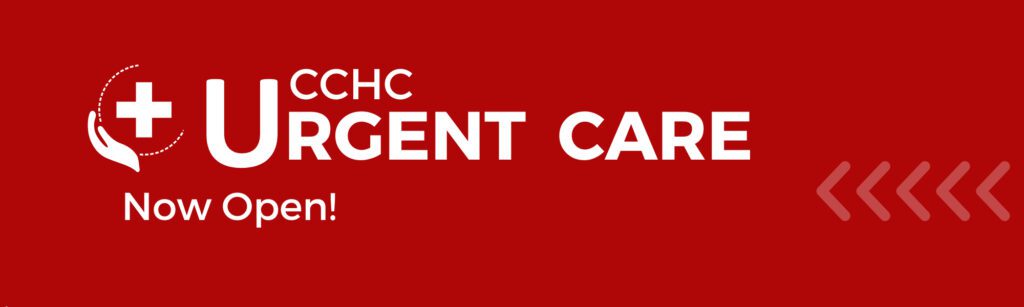 CCHC Urgent Care: Now Open!