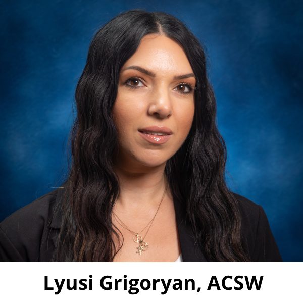 Lyusi Grigoryan, ACSW
